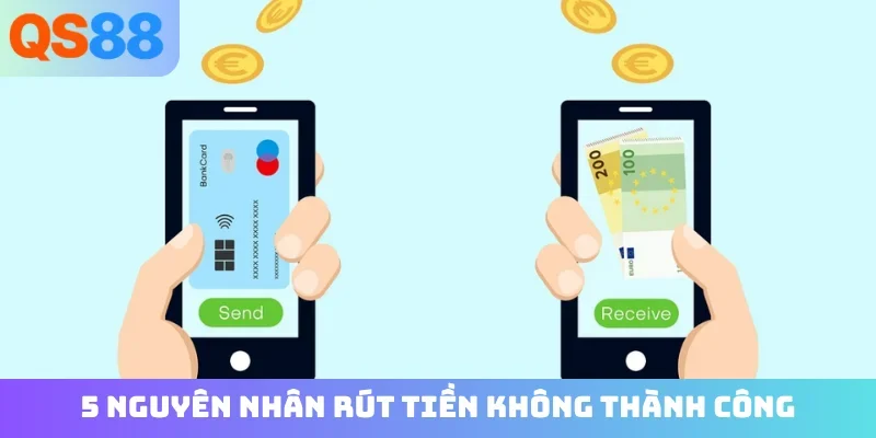 5 nguyên nhân rút tiền không thành công