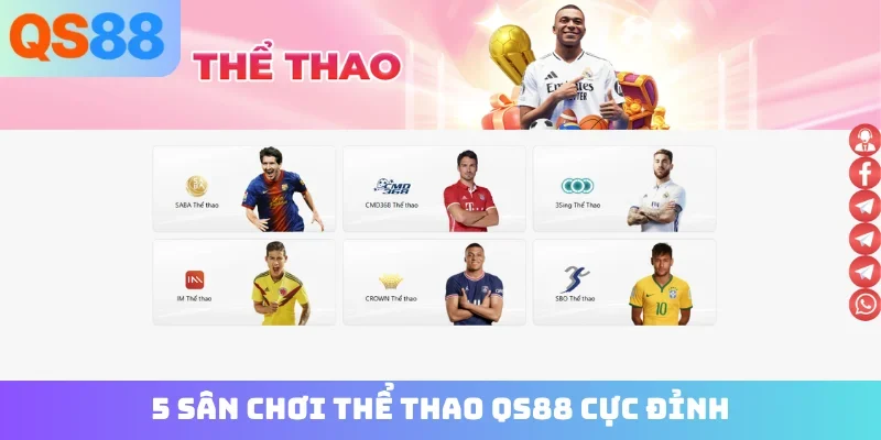 5 sân chơi thể thao QS88 cực đỉnh