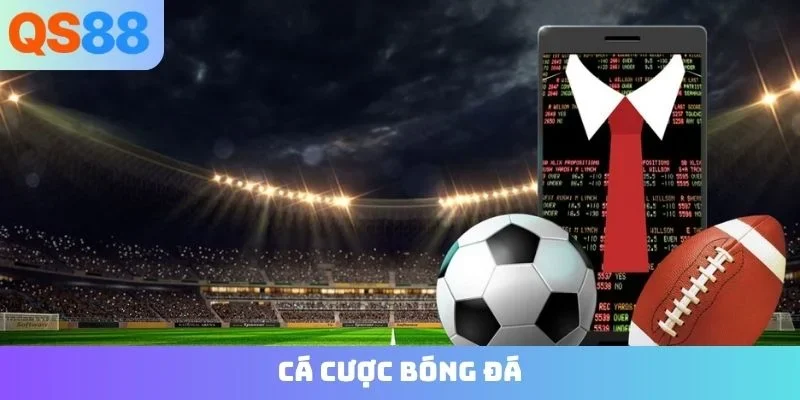 cá cược bóng đá