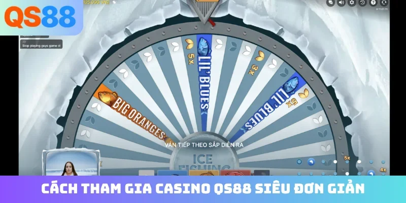Cách tham gia casino QS88 siêu đơn giản