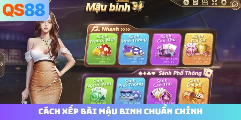 Cách xếp bài Mậu Binh chuẩn chỉnh