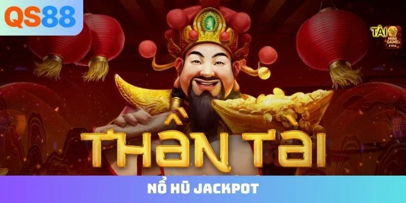nổ hũ jackpot