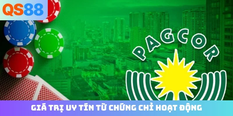Giá trị uy tín từ chứng chỉ hoạt động